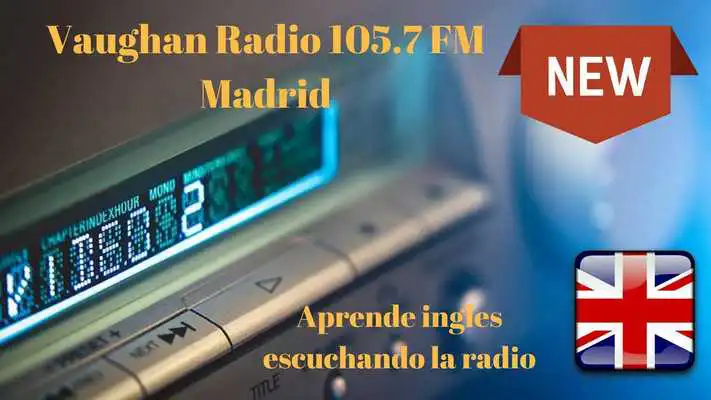 Play Vaughan Radio 105.7 FM Madrid Aprende Ingles