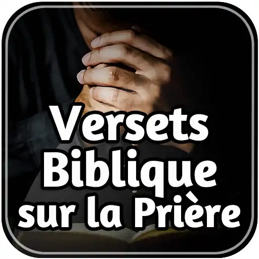 Play Versets Biblique sur la Prière APK