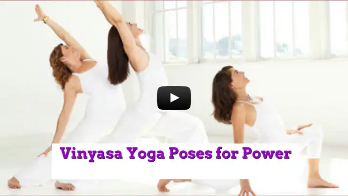 Play Vinyasa Yoga Poses for Power