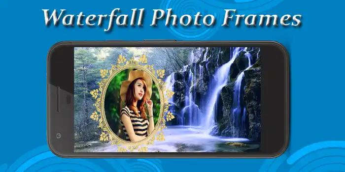 Play Waterfall Photo Frames Editor: as an online game Waterfall Photo Frames Editor: with UptoPlay