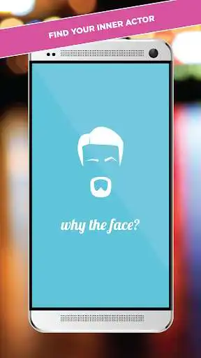 Play Why The Face