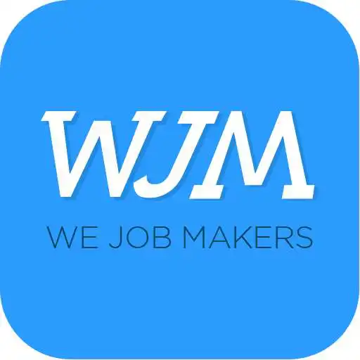 Play WJM WE JOB MAKERS APK