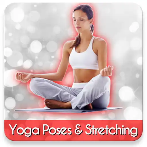 Play Yoga Poses For Flexibility and Stretching APK