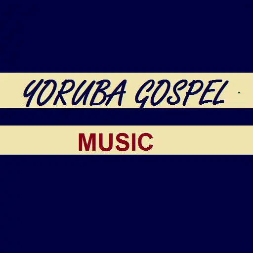 Play Yoruba Gospel Music  and enjoy Yoruba Gospel Music with UptoPlay